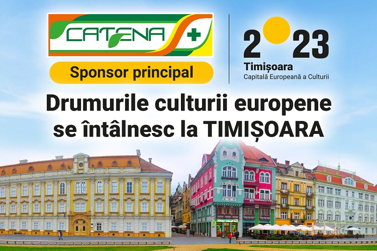 Catena – sponsor principal al celui mai important eveniment din România: Timișoara – Capitală Europeană a Culturii 2023